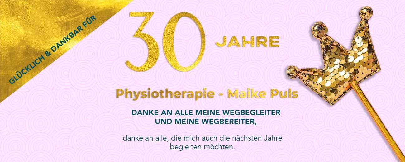 30 Jahre Physiotherapie - Maike Puls